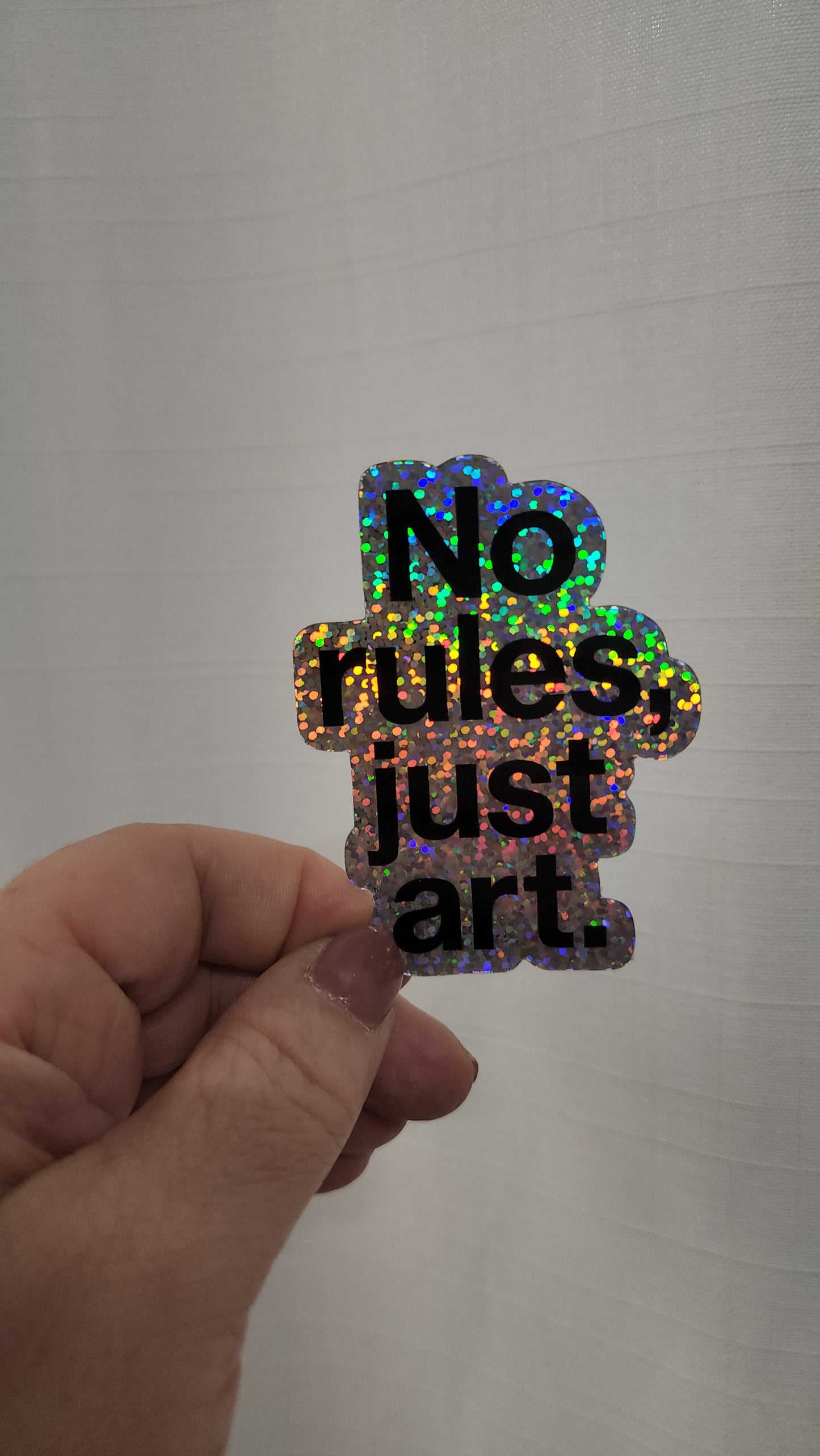 No rules, just art glitter sticker